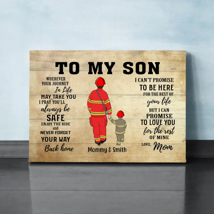 Wherever Journey in Life May Take You I Pray You'll Always Be Safe - Personalized Gifts Custom Firefighter Canvas for Son or Daughter From Mother