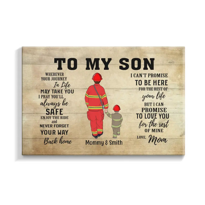 Wherever Journey in Life May Take You I Pray You'll Always Be Safe - Personalized Gifts Custom Firefighter Canvas for Son or Daughter From Mother