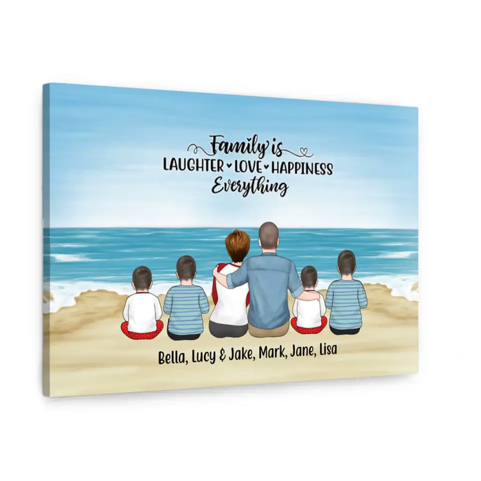 Family Is Laughter, Love, Happiness, and Everything - Personalized Gifts Custom Canvas for Family, Beach Lovers