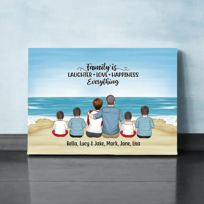 Family Is Laughter, Love, Happiness, and Everything - Personalized Gifts Custom Canvas for Family, Beach Lovers