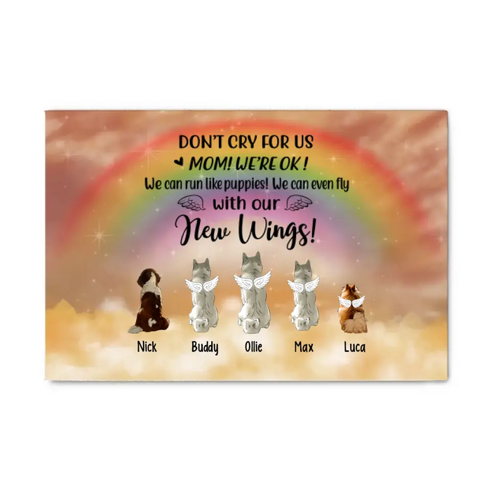 Don't Cry For Us Mom, We're OK - Personalized Gifts Custom Memorial Canvas For Dog Mom, Memorial Gifts