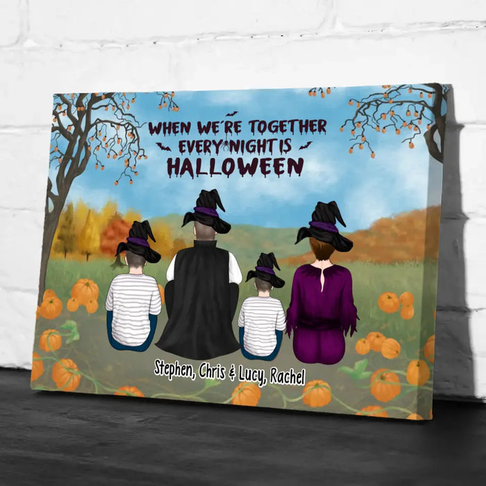 When We're Together Every Night Is Halloween - Personalized Gifts Custom Halloween Canvas For Family, Halloween