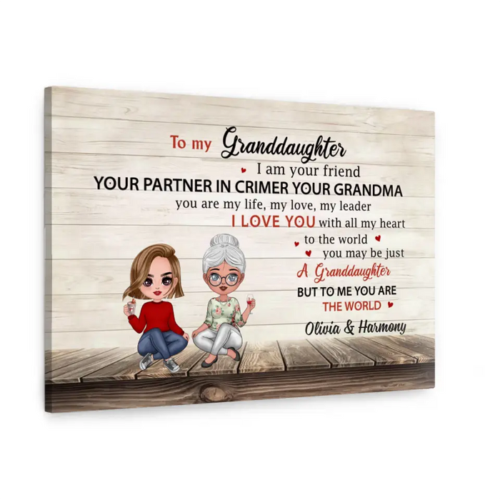 To My Granddaughter I Am Your Friend Your Partner In Crime - Personalized Gifts Custom Canvas For Granddaughter From Grandma