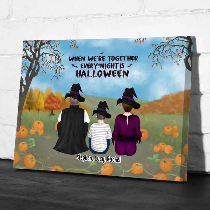 When We're Together Every Night Is Halloween - Personalized Gifts Custom Halloween Canvas For Family, Halloween