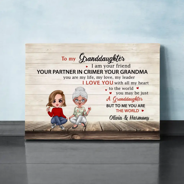 To My Granddaughter I Am Your Friend Your Partner In Crime - Personalized Gifts Custom Canvas For Granddaughter From Grandma