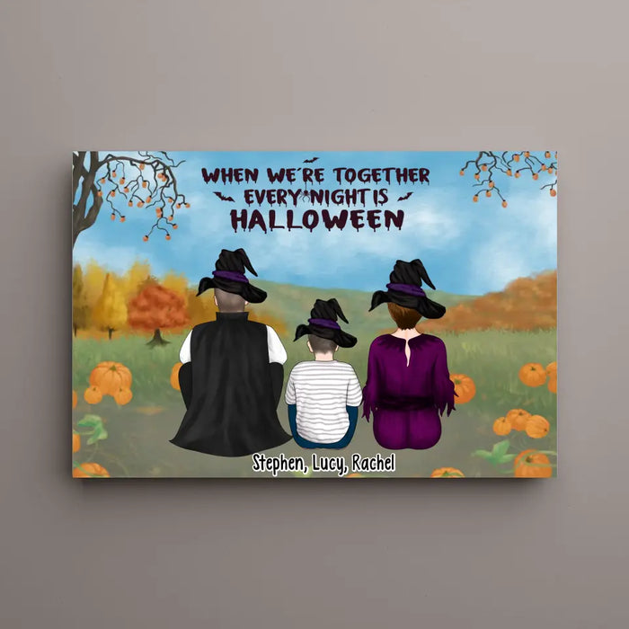 When We're Together Every Night Is Halloween - Personalized Gifts Custom Halloween Canvas For Family, Halloween