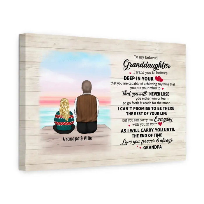 To My Beloved Granddaughter I Want You To Believe Deep In Your Heart Love - Personalized Gifts Custom Canvas For Granddaughter From Grandpa