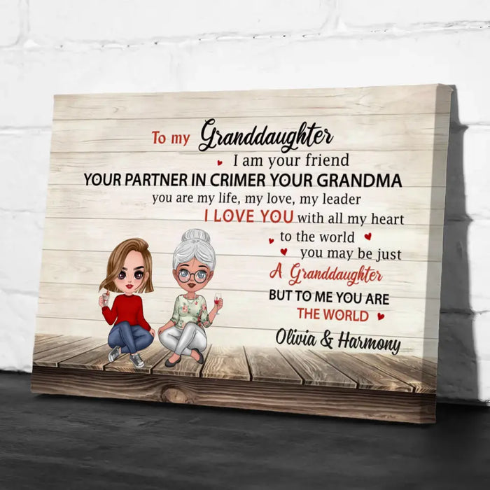 To My Granddaughter I Am Your Friend Your Partner In Crime - Personalized Gifts Custom Canvas For Granddaughter From Grandma