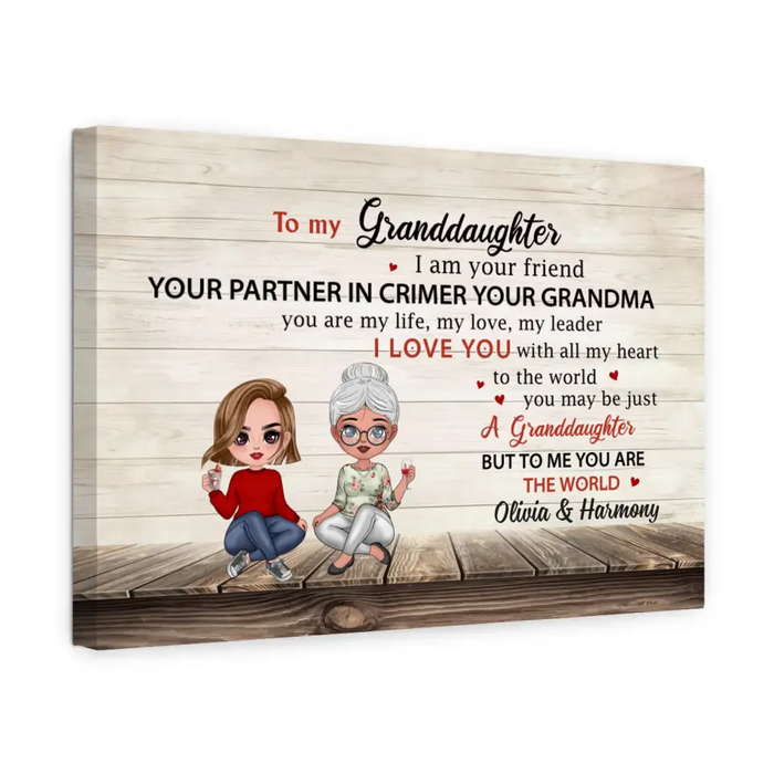 To My Granddaughter I Am Your Friend Your Partner In Crime - Personalized Gifts Custom Canvas For Granddaughter From Grandma