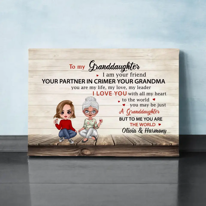 To My Granddaughter I Am Your Friend Your Partner In Crime - Personalized Gifts Custom Canvas For Granddaughter From Grandma