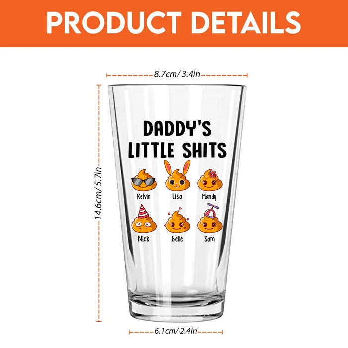 Personalized Daddy's Little Shit 16oz Glass Cup, Custom Funny Dad Glass Cup, Gift for Dad, Drinking Lovers