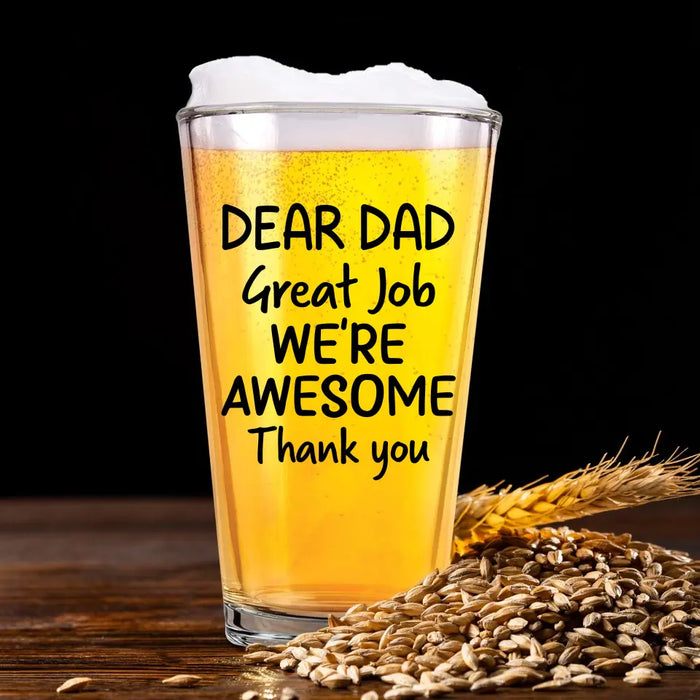 Personalized Dear Dad Great Job We're AweSome Thank You 16oz Glass Cup, Custom Dad with Child Face Glass Cup, Gift for Dad, Drinking Lovers