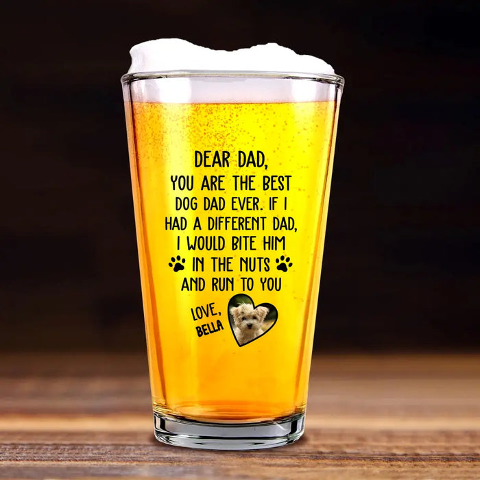 Personalized Dear Dad You Are The Best Dog Dad Ever 16oz Glass Cup, Gift For Dog Lovers, Drinking Lovers