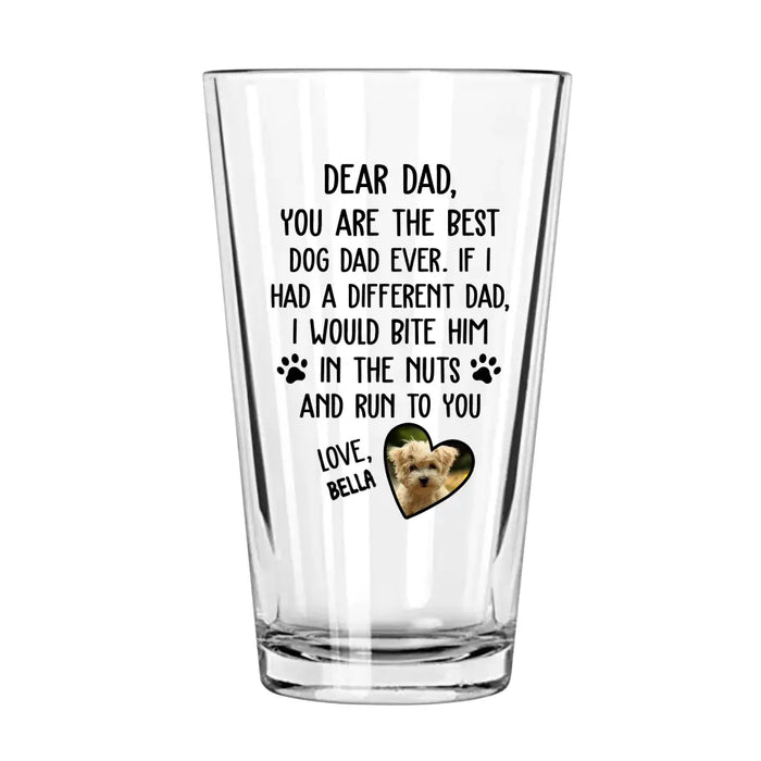 Personalized Dear Dad You Are The Best Dog Dad Ever 16oz Glass Cup, Gift For Dog Lovers, Drinking Lovers