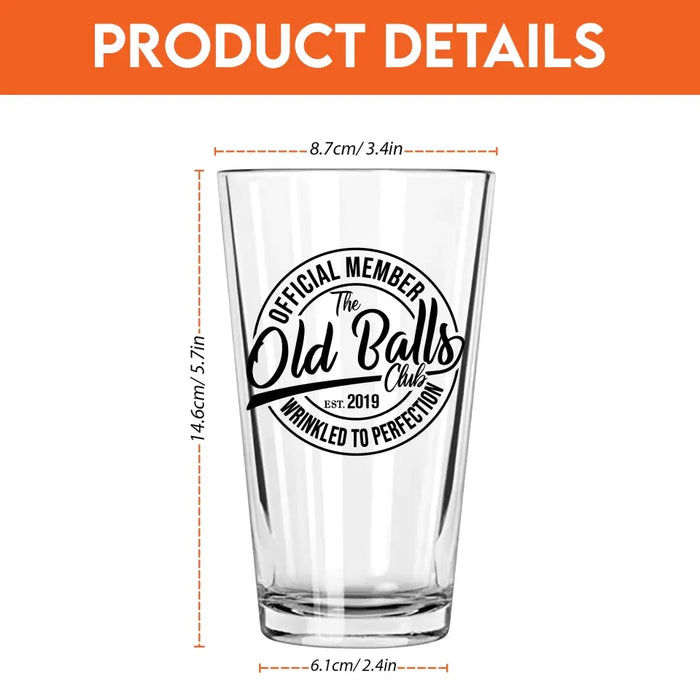 Personalized Official Member The Old Balls Club Wrinkled To Perfection 16oz Glass Cup, Custom Dad Glass Cup, Gift for Dad, Drinking Lovers