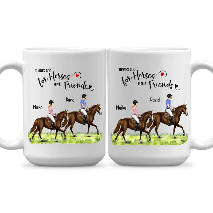 Thanks God For Horses and Friends - Personalized Horse Mug, Custom Couples Friends Horse Riding, Gift For Horse Riding Lovers