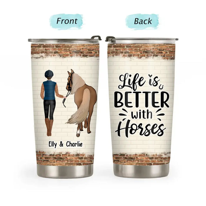 Life Is Better With Horses - Personalized Horse Tumbler, Man Woman Walking with Horse, Gift For Horse Lovers