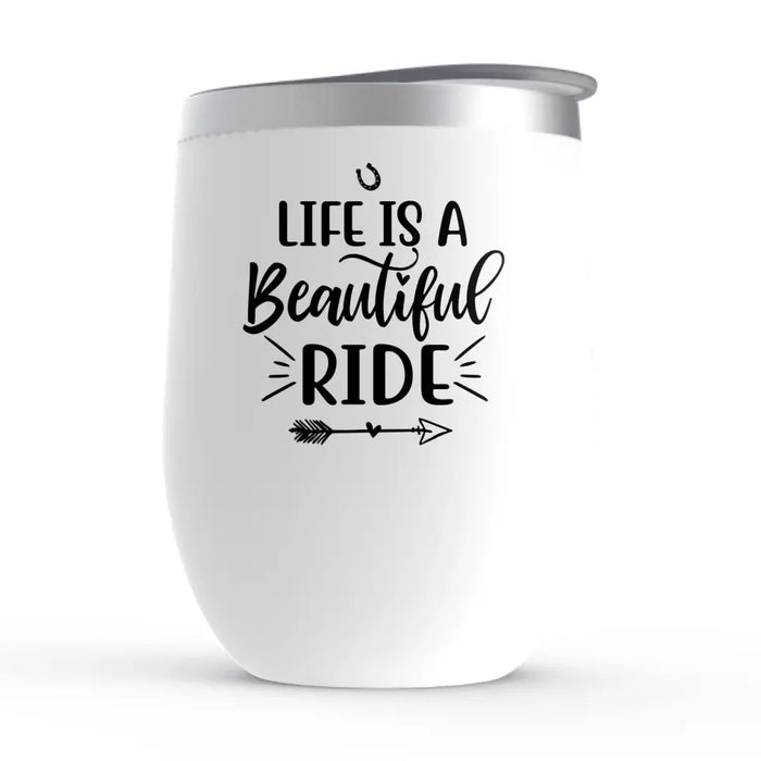 Personalized Wine Tumbler, Life Is A Beautiful Ride, Chibi Sisters Drinking, Gift For Sisters, Friends, Horse Riding Lovers