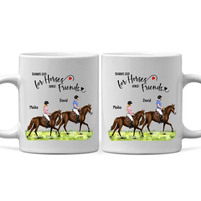 Thanks God For Horses and Friends - Personalized Horse Mug, Custom Couples Friends Horse Riding, Gift For Horse Riding Lovers