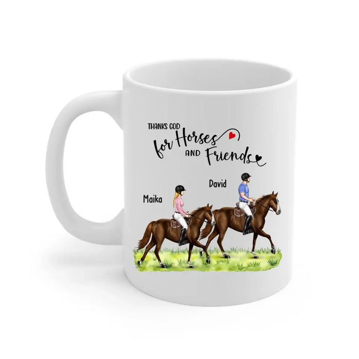 Thanks God For Horses and Friends - Personalized Horse Mug, Custom Couples Friends Horse Riding, Gift For Horse Riding Lovers