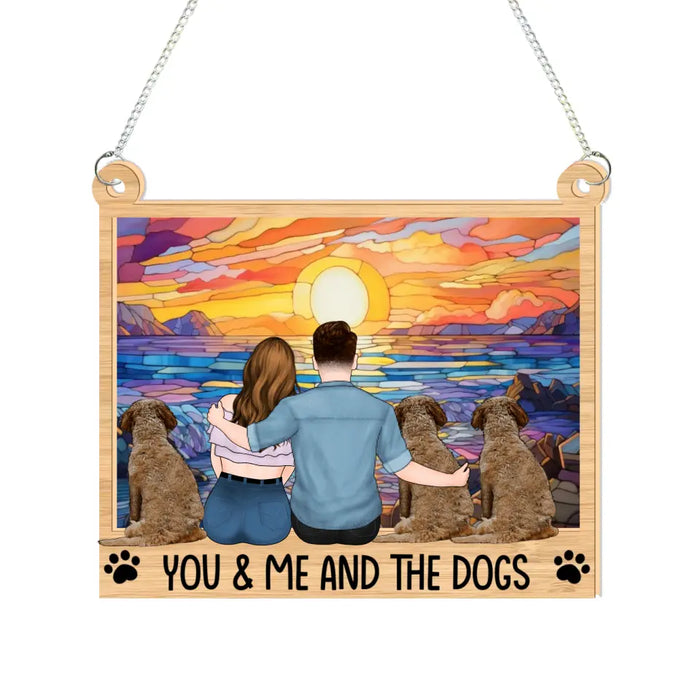 You & Me And The Dogs - Personalized Window Hanging Suncatcher Ornament, Gift For Couple, Dog Lovers