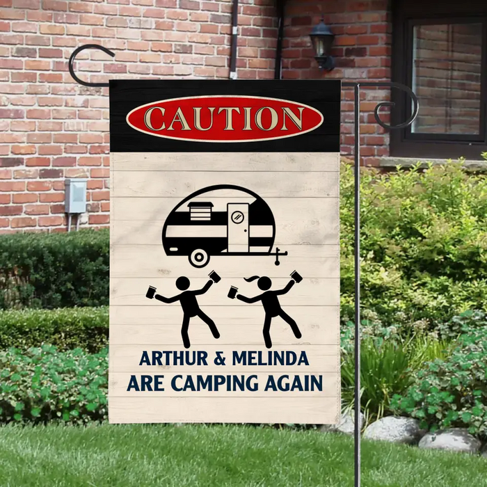 Drunk Campers Are Camping Again - Personalized Garden Flag For Camping Lovers, Campers