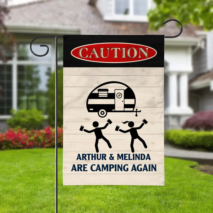 Drunk Campers Are Camping Again - Personalized Garden Flag For Camping Lovers, Campers