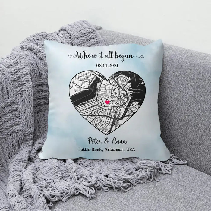 Where It All Began - Personalized Gifts Custom City Map Print Pillow For Him Her Couples, First Date Memory Map