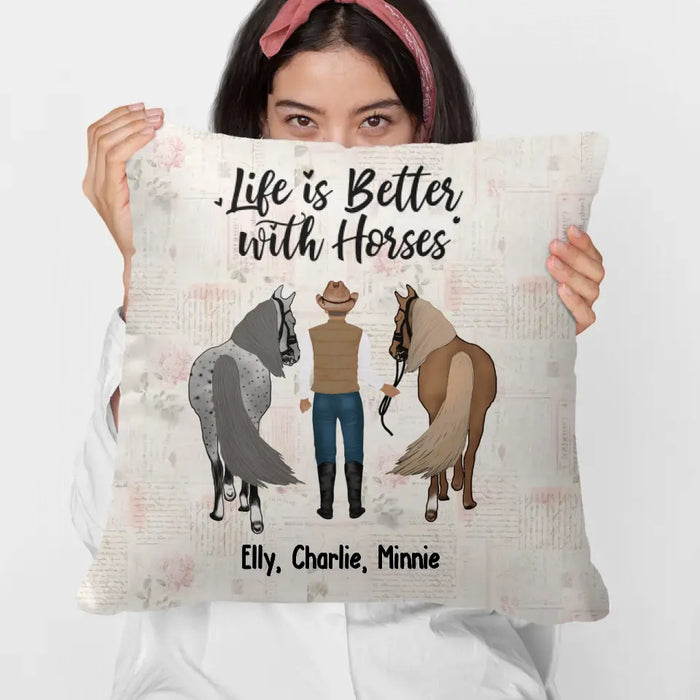 Personalized Life is Better with Horses Pillow, Custom Man with Horse Pillow, Gifts For Horse Lovers