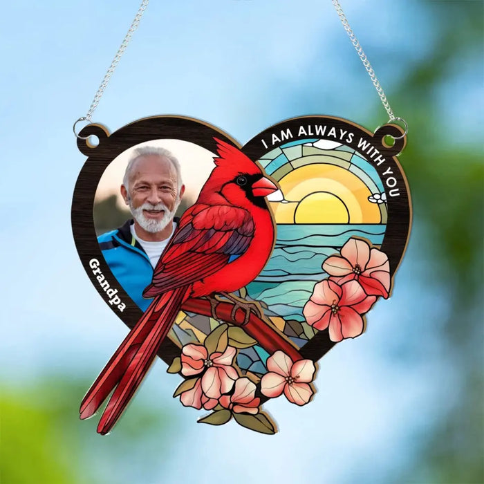 I'm Always With You - Personalized Photo Suncatcher Ornament, Memorial Gifts for a Loss of a Loved One, Memorial Gifts