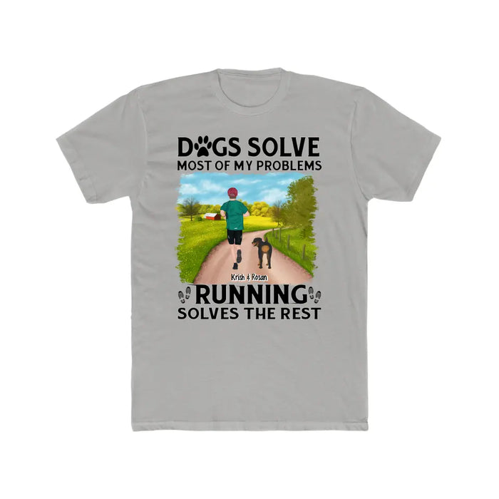 Dogs Solve Most Of My Problems Running Solves The Rest - Personalized Gifts Custom Shirt Dog Lovers, Runners