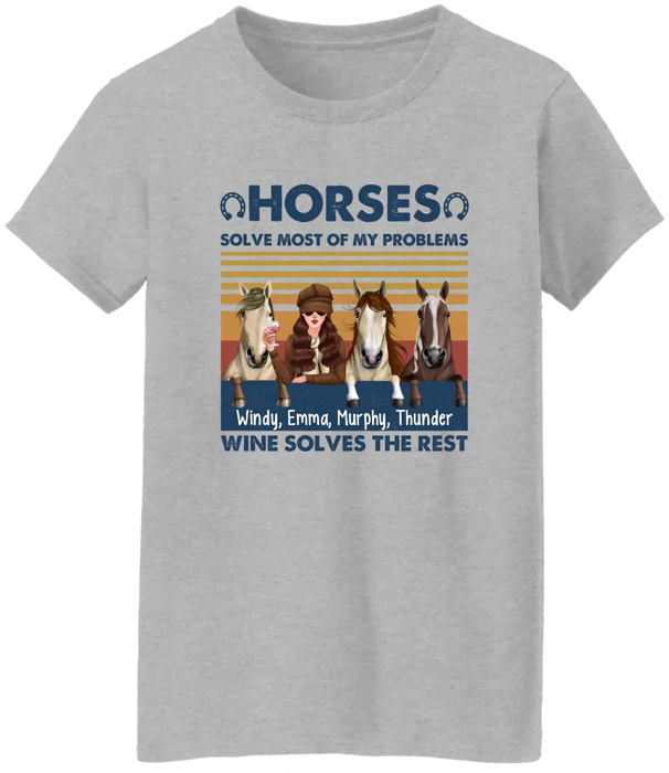 Personalized Shirt, Up To 3 Horses, Horses Solve Most Of My Problems Wine Solves The Rest, Gifts For Horse Lovers