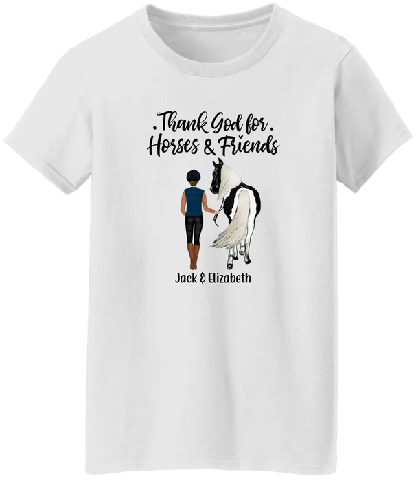 Thank God for Horses & Friends - Personalized Shirt For Her, Horse Lovers