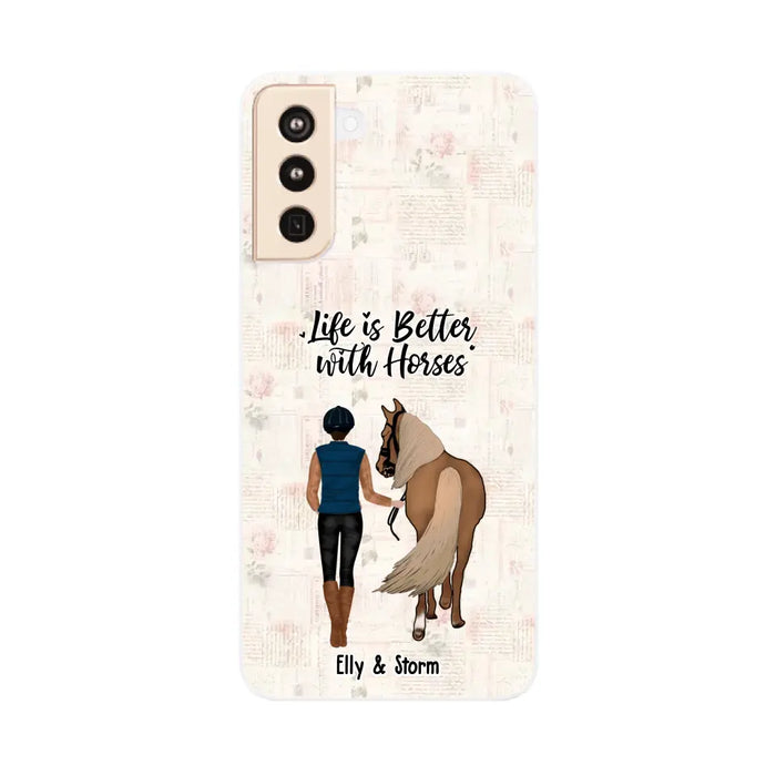 Life Is Better With Horses - Personalized Horse Phone Case, Custom Girl Leading Horse Case For Horse Lovers