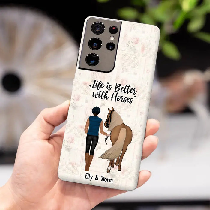 Life Is Better With Horses - Personalized Horse Phone Case, Custom Girl Leading Horse Case For Horse Lovers