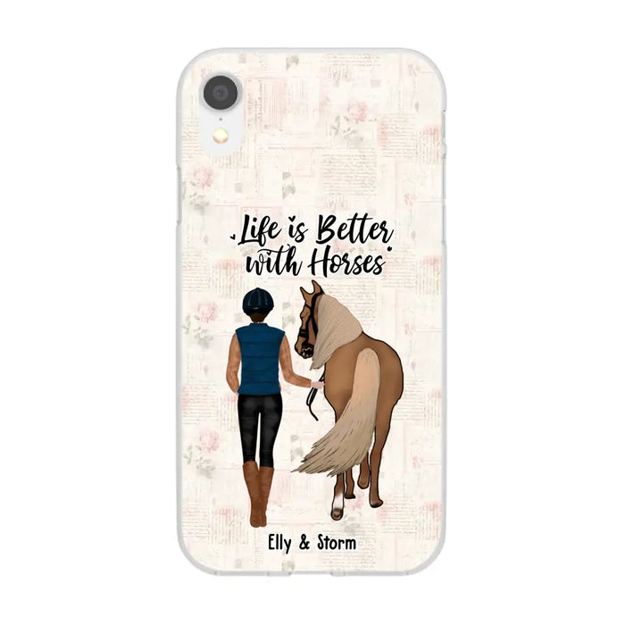 Life Is Better With Horses - Personalized Horse Phone Case, Custom Girl Leading Horse Case For Horse Lovers