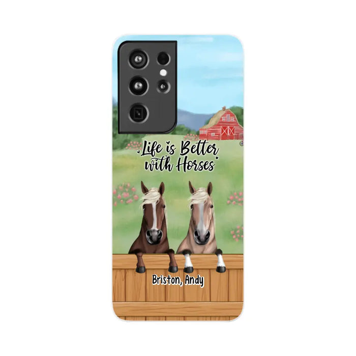 Life Is Better With Horses - Personalized Gifts Custom Horse Lovers Phone Case For Her, Horse Lovers