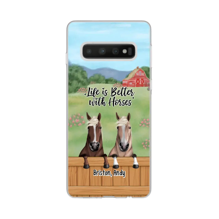 Life Is Better With Horses - Personalized Gifts Custom Horse Lovers Phone Case For Her, Horse Lovers