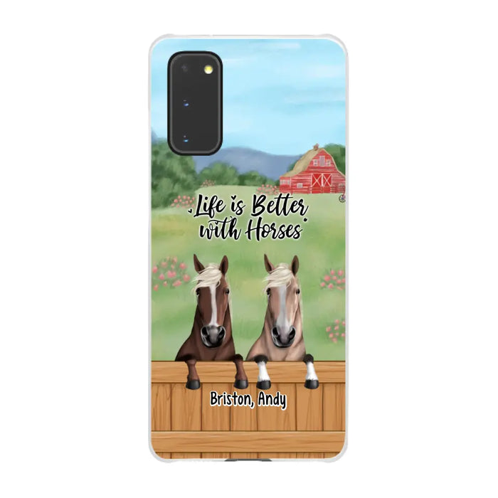 Life Is Better With Horses - Personalized Gifts Custom Horse Lovers Phone Case For Her, Horse Lovers