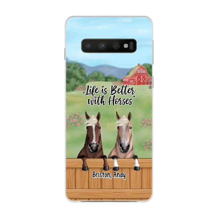 Life Is Better With Horses - Personalized Gifts Custom Horse Lovers Phone Case For Her, Horse Lovers