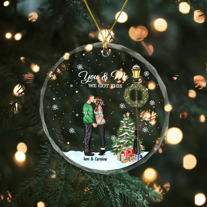 Personalized You and Me We Got This Glass Ornament, Custom Kissing Couple Christmas Ornament, Christmas Gift for Him Her Husband Wife