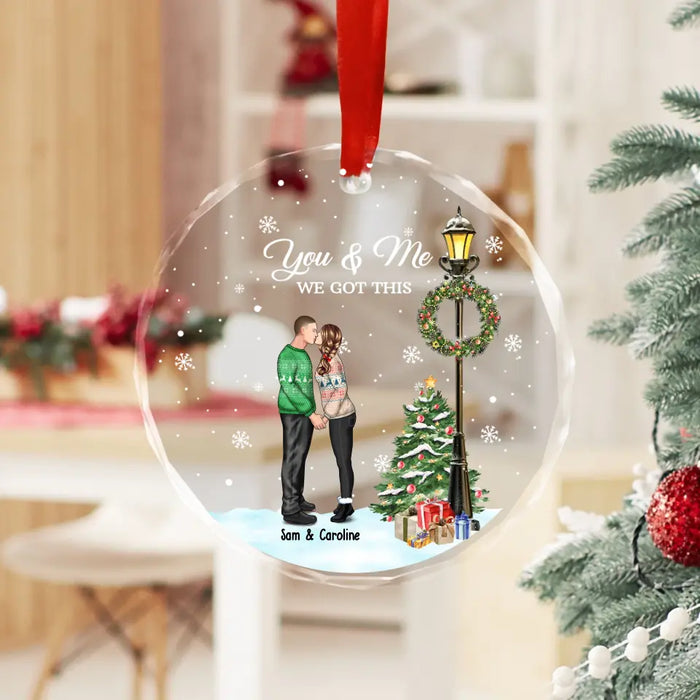 Personalized You and Me We Got This Glass Ornament, Custom Kissing Couple Christmas Ornament, Christmas Gift for Him Her Husband Wife