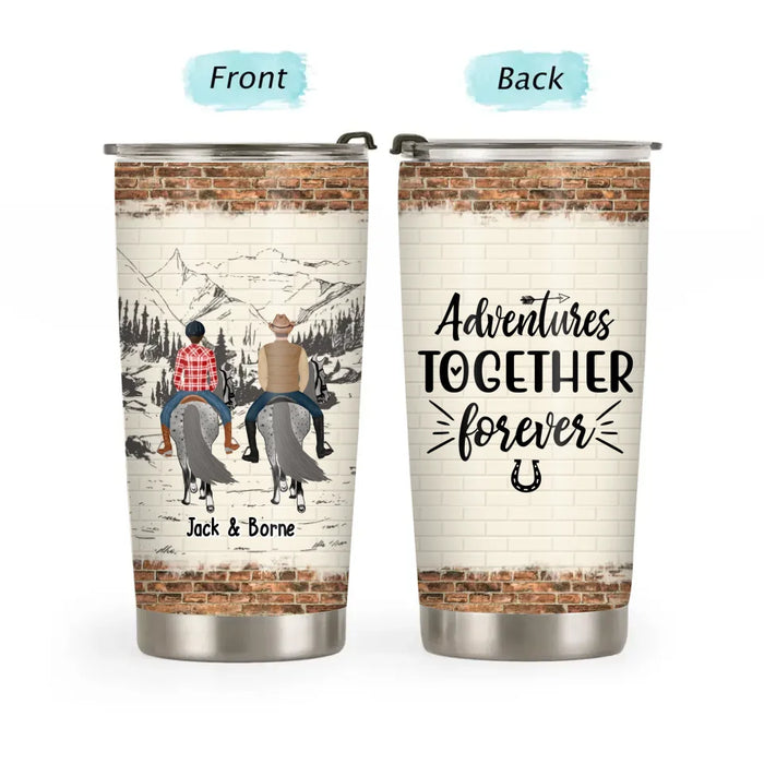 Personalized Adventures Together Forever Tumbler, Custom Horse Riding Tumbler, Gift For Horseback Riding Couple, Best Friend, Horse Lovers