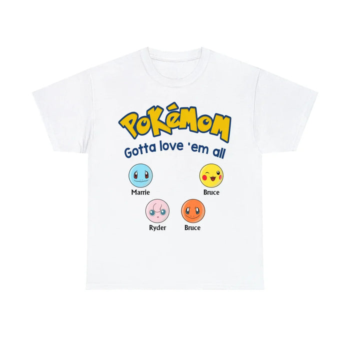 Personalized Pokemom Gotta Love 'Em All Shirt, Custom Pokeball Shirt for Mom, Dad