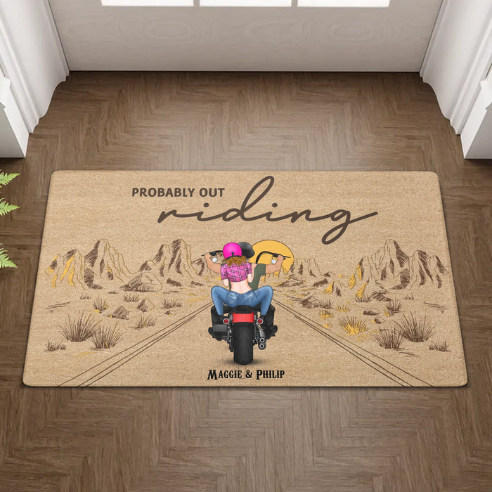 Personalized Probably Out Riding Doormat - Custom Motorcycle Couple Doormat, Gift for Biker, Motorcycle Lovers
