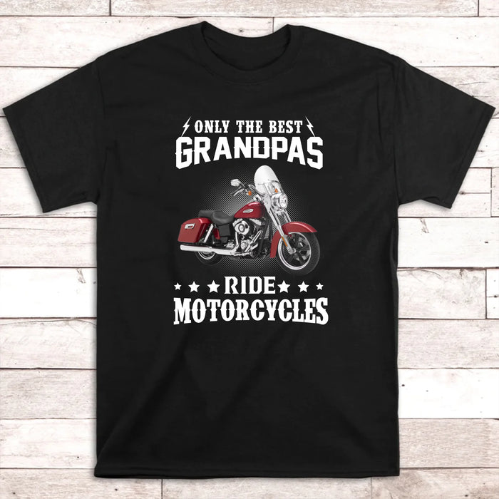 Personalized Only The Best Dads Ride Motorcycles Shirt, Custom Motorcycle Photo Shirt, Gift for For Dad, Grandpa, Motorcycle Lovers