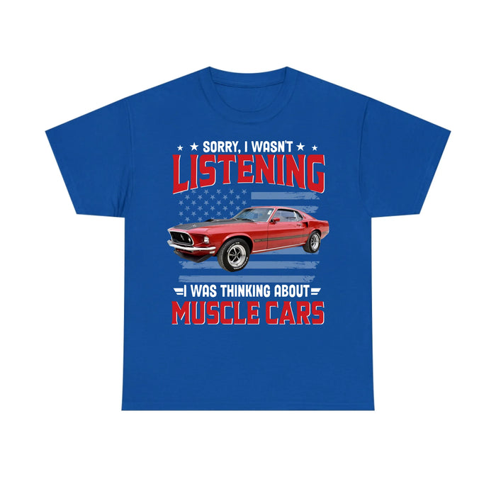 Personalized I Was Thinking About Muscle Cars Shirt, Custom Car Photo Shirt, Gift for For Him, Car Enthusiasts