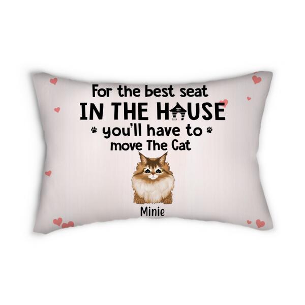 For the Best Seat in the House, You'll Have to Move the Cat - Personalized Gifts for Cat Pillow for Cat Mom, Cat Lovers