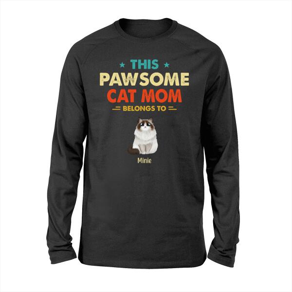 This Paw-some Cat Mom Belongs To - Personalized Gifts Custom Shirt for Cat Dad or Cat Mom