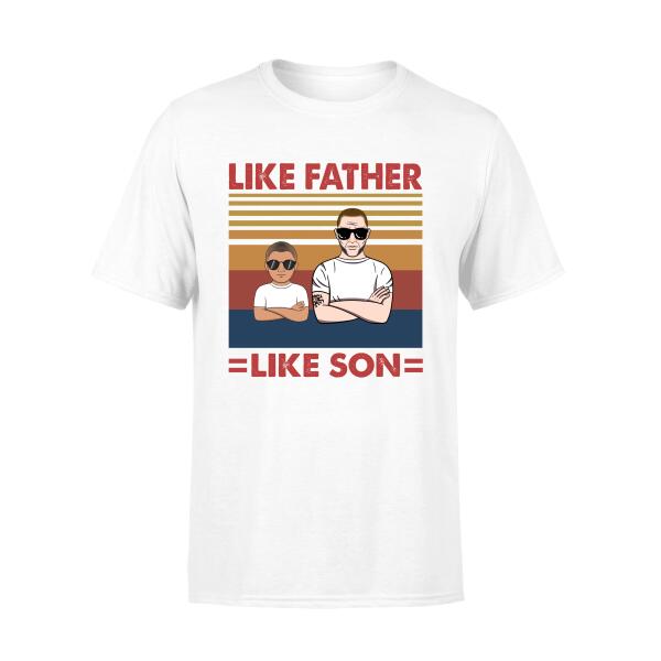 Like Father, Like Son - Personalized Gifts Custom Shirt for Dad